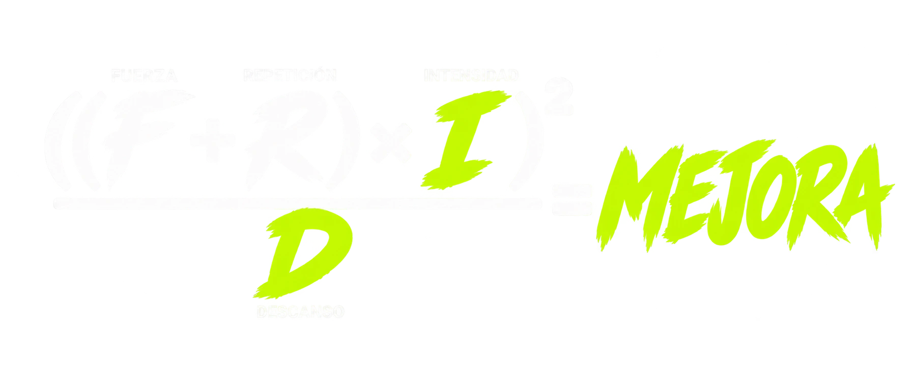Fuerza más repetición, por intensidad; la combinación al cuadrado, dividida entre descanso, igual a mejora